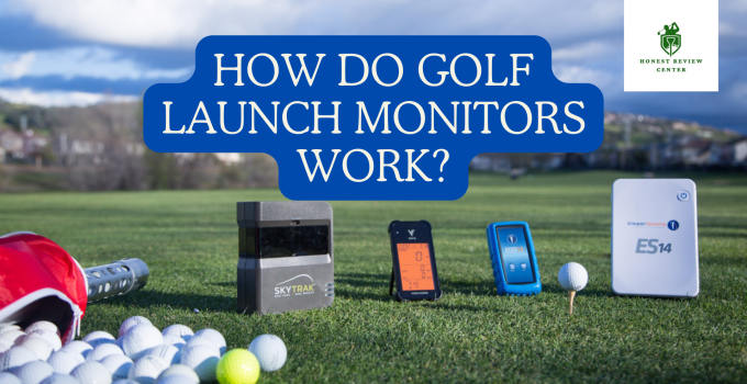 How Do Golf Launch Monitors Work?